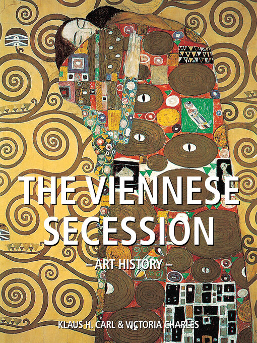 Title details for The world of the Viennese Secession unveiled by Klaus H. Carl - Available